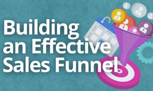 Building an Effective Sales Funnels: From Basics to Big Profits