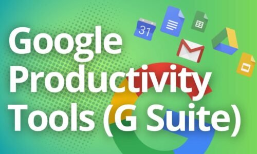 Google Productivity Tools (G Suite): Tools for Business and Education